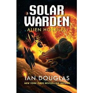 Alien Hostiles, Paperback - Ian Douglas imagine