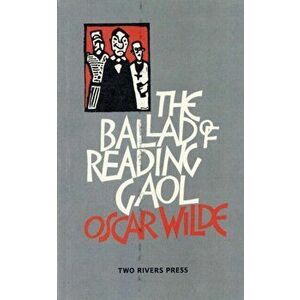 The Ballad of Reading Gaol. 3 ed, Paperback - Oscar Wilde imagine