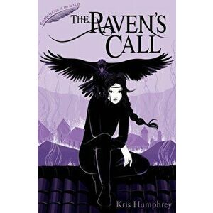The Raven's Call, Paperback - Kris Humphrey imagine
