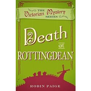 Death at Rottingdean. A Victorian Mystery (5), Paperback - Robin Paige imagine
