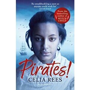 Pirates!, Paperback - Ms Celia Rees imagine
