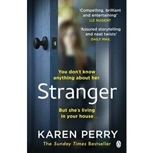 Stranger. The unputdownable psychological thriller with an ending that will blow you away, Paperback - Karen Perry imagine
