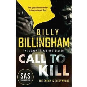 Call to Kill. The first in a brand new high-octane SAS series, Paperback - Conor Woodman imagine