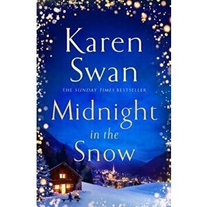Midnight in the Snow, Paperback - Karen Swan imagine