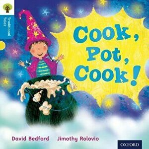 Oxford Reading Tree Traditional Tales: Level 3: Cook, Pot, Cook!, Paperback - Thelma Page imagine