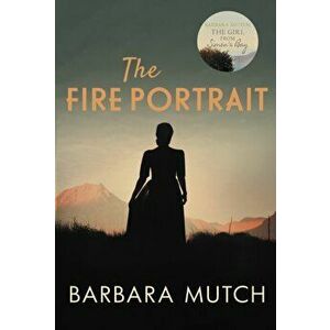 The Fire Portrait. The page-turning novel of love and loss, Paperback - Barbara (Author) Mutch imagine