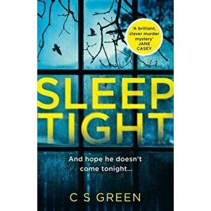 Sleep Tight. A Dc Rose Gifford Thriller, Paperback - C S Green imagine