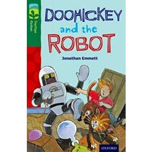Oxford Reading Tree TreeTops Fiction: Level 12 More Pack B: Doohickey and the Robot, Paperback - Jonathan Emmett imagine