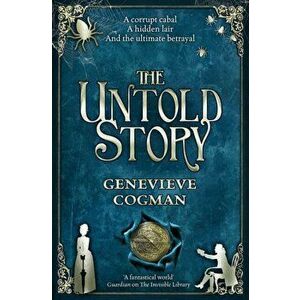 The Untold Story, Paperback - Genevieve Cogman imagine