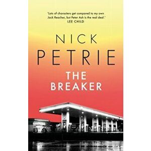 The Breaker, Paperback - Nick Petrie imagine
