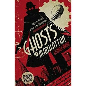 Ghosts of Manhattan (A Ghost Novel), Paperback - George Mann imagine
