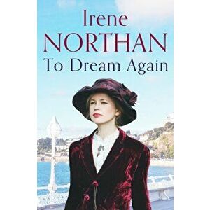 To Dream Again, Paperback - Irene Northan imagine