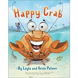 The Happy Crab, Hardback - Kevin Palmer imagine