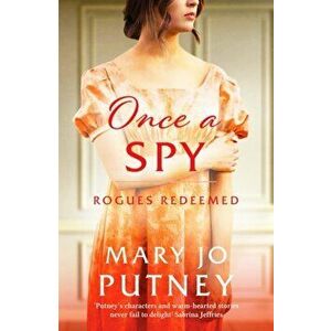 Once a Spy. A thrilling historical Regency romance, Paperback - Mary Jo Putney imagine