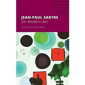 On Modern Art, Paperback - Jean-Paul Sartre imagine