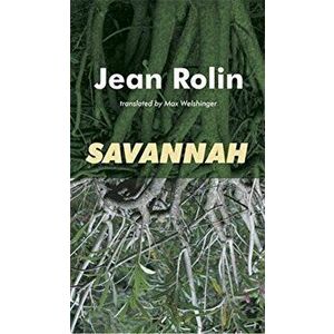 Savannah, Paperback - Jean Rolin imagine