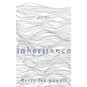 Inheritance, Paperback - Kerry-Lee Powell imagine