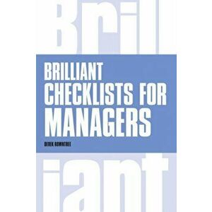 Brilliant Checklists for Managers, Paperback - Derek Rowntree imagine