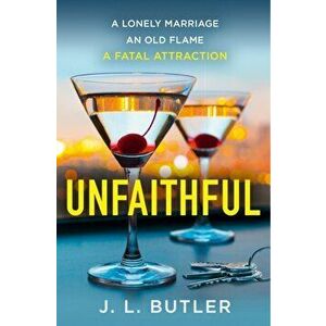 Unfaithful, Paperback - J.L. Butler imagine