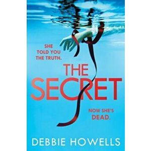 The Secret, Paperback - Debbie Howells imagine