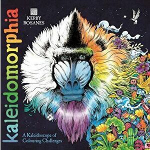 Kaleidomorphia. A Kaleidoscope of Colouring Challenges, Paperback - Kerby Rosanes imagine