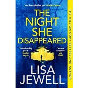 The Night She Disappeared. the No. 1 bestseller from the author of The Family Upstairs, Paperback - Lisa Jewell imagine
