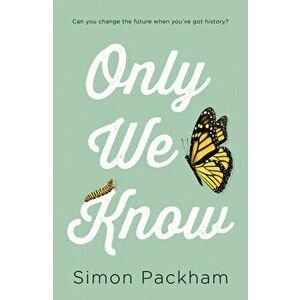 Only We Know, Paperback - Simon Packham imagine