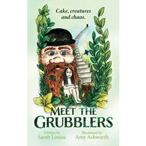 Meet the Grubblers, Paperback - Sarah Louise imagine