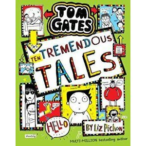 Tom Gates 18: Ten Tremendous Tales (PB), Paperback - Liz Pichon imagine