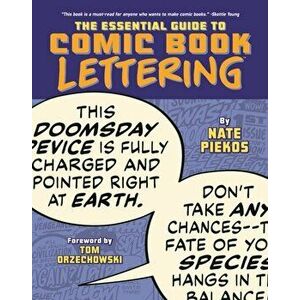 Essential Guide to Comic Book Lettering, Paperback - Tom Orzechowski imagine