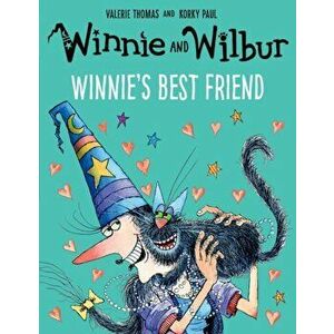 Winnie and Wilbur: Winnie's Best Friend. 1, Hardback - Valerie Thomas imagine