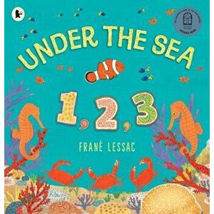 Under the Sea 1 2 3, Paperback - Frane Lessac imagine