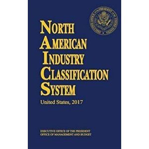 North American Industry Classification System, Hardcover - *** imagine