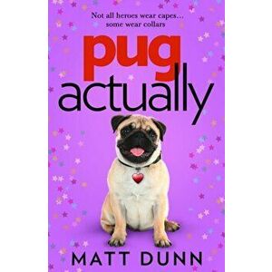 Pug Actually, Hardback - Matt Dunn imagine
