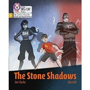 The Stone Shadows. Phase 5, Paperback - Zoe Clarke imagine