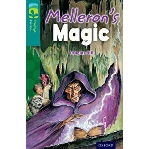 Oxford Reading Tree TreeTops Fiction: Level 16: Melleron's Magic, Paperback - Douglas Hill imagine