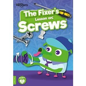 The Fixer's Lesson on: Screws, Paperback - William Anthony imagine
