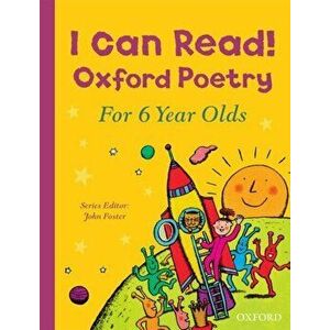 I Can Read! Oxford Poetry for 6 Year Olds, Paperback - John Foster imagine