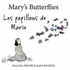 Mary's Butterflies - Les papillons de Marie, Hardback - Isabel Balboa imagine