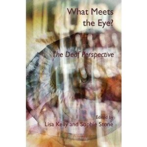 What Meets the Eye?. The Deaf Perspective, Paperback - *** imagine