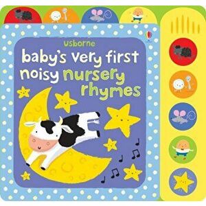 Baby's Very First Noisy Nursery Rhymes, Board book - Fiona Watt imagine