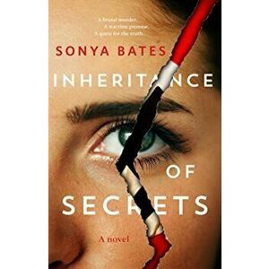 Inheritance of Secrets, Paperback - Sonya Bates imagine