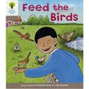 Oxford Reading Tree: Level 1: Decode and Develop: Feed the Birds, Paperback - Annemarie Young imagine