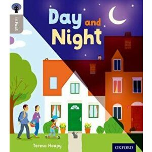 Oxford Reading Tree inFact: Oxford Level 1: Day and Night, Paperback - Teresa Heapy imagine