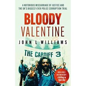 Bloody Valentine. As seen on BBC TV 'A Killing in Tiger Bay', Paperback - John L Williams imagine