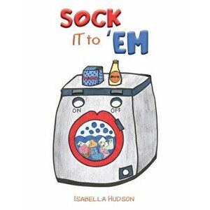 Sock It to 'Em, Paperback - Isabella Hudson imagine