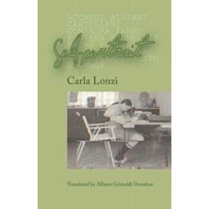 Self-portrait, Paperback - Carla Lonzi imagine
