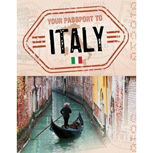 Your Passport to Italy, Hardback - Nancy Dickmann imagine