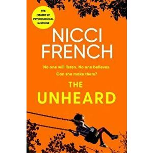 The Unheard. Export, Paperback - Nicci French imagine
