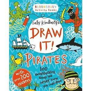 Draw it! Pirates, Paperback - Sally Kindberg imagine